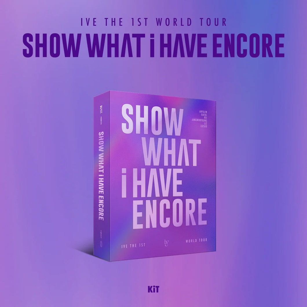 IVE - The 1st World Tour SHOW WHAT I HAVE Encore Kit Video
