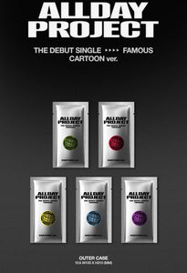 ALLDAY PROJECT - FAMOUS The Debut Single CARTOON Ver