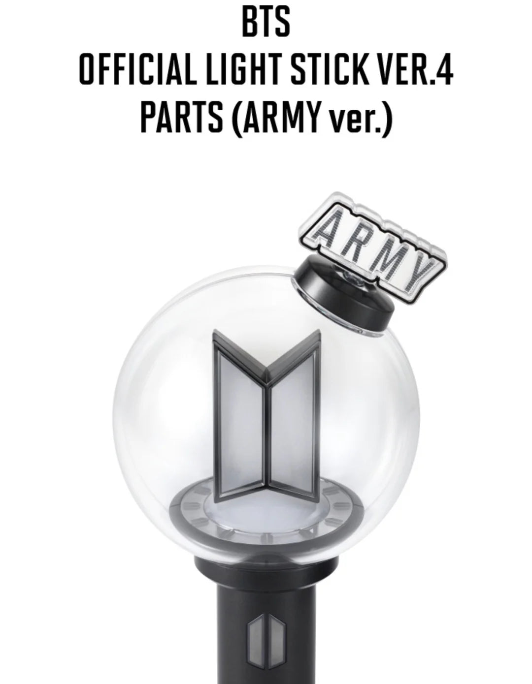BTS OFFICIAL LIGHT STICK VER.4 PARTS (Lightstick NOT Included BTS OFFICIAL LIGHT STICK VER.4 PARTS (Lightstick NOT Included