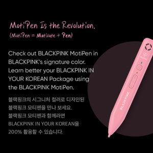 BLACKPINK IN YOUR KOREAN with MOTIPEN