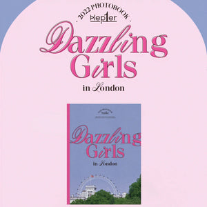 Kep1er - Kep1er 2022 Official Photobook Dazzling Girls in London